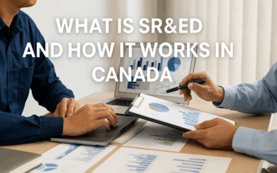 What Is SR&ED in Canada? Full Guide to Scientific Research and Experimental Development