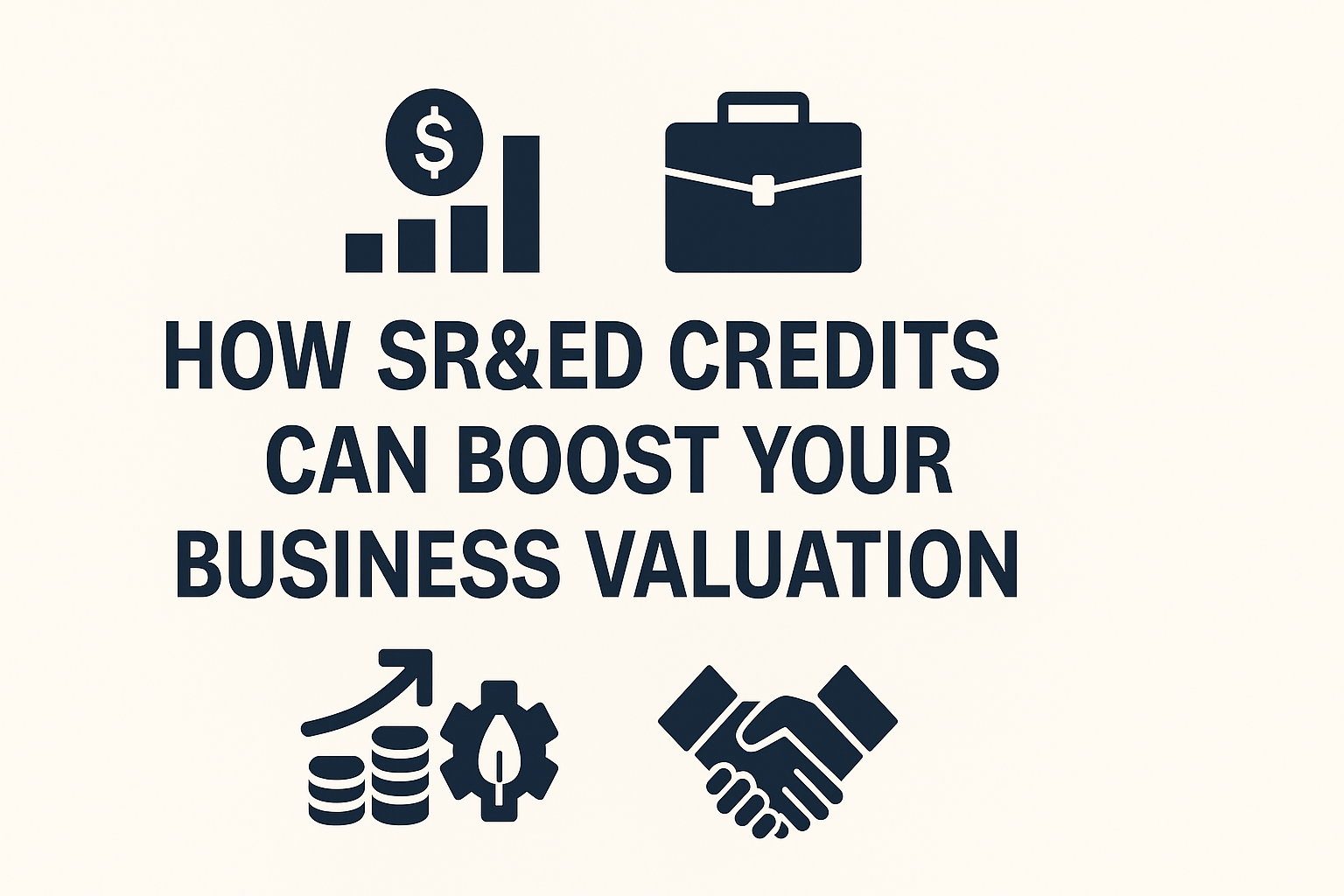 Using SR&ED Credits to Increase Business Valu