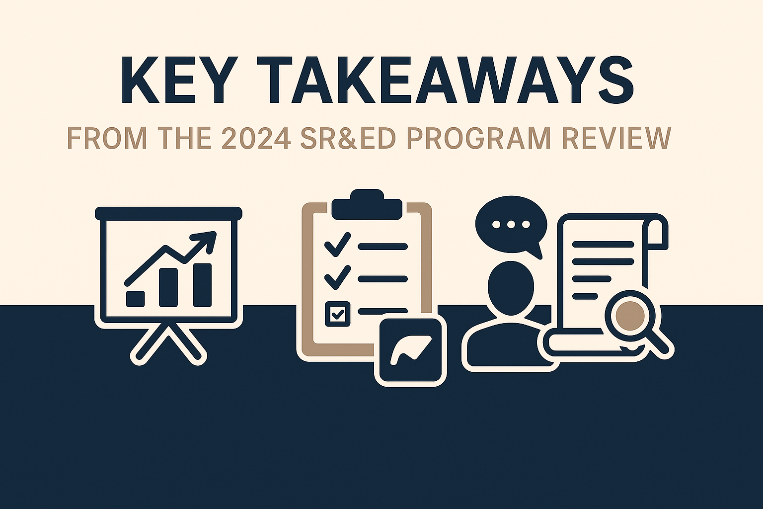 Key Takeaways from the 2024 SR&ED Program Review