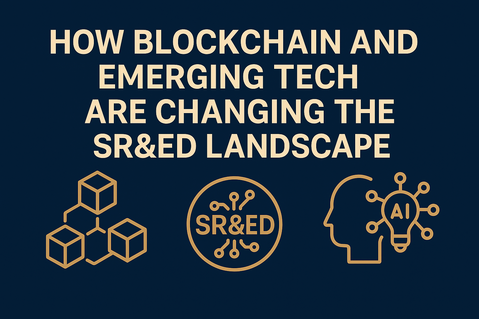 How Blockchain and Emerging Tech Are Changing the SR&ED Landscape