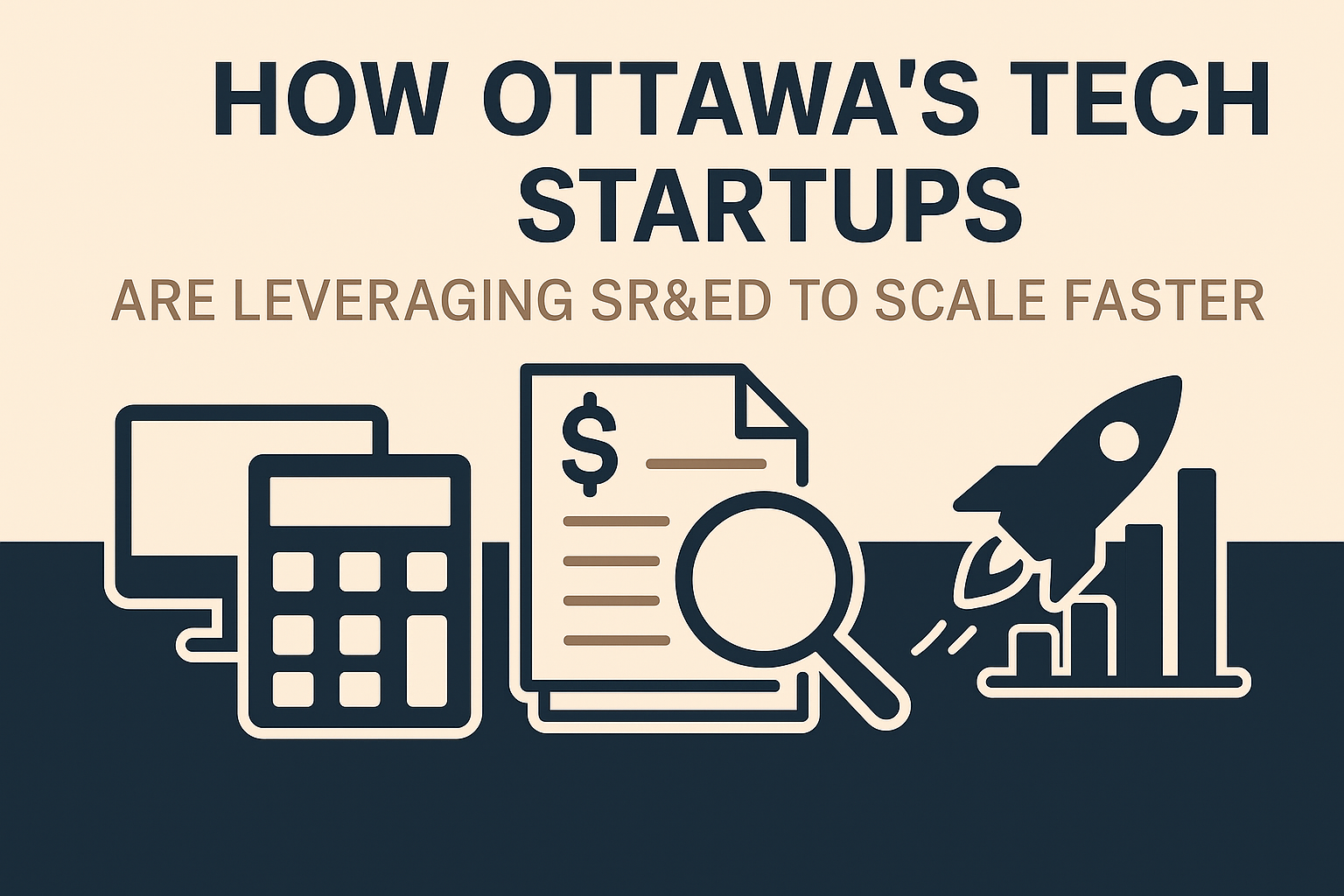 How Ottawa’s Tech Startups Are Leveraging SR&ED to Scale Faster
