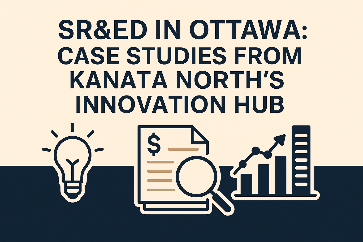 SR&ED in Ottawa: Case Studies from Kanata North’s Innovation Hub