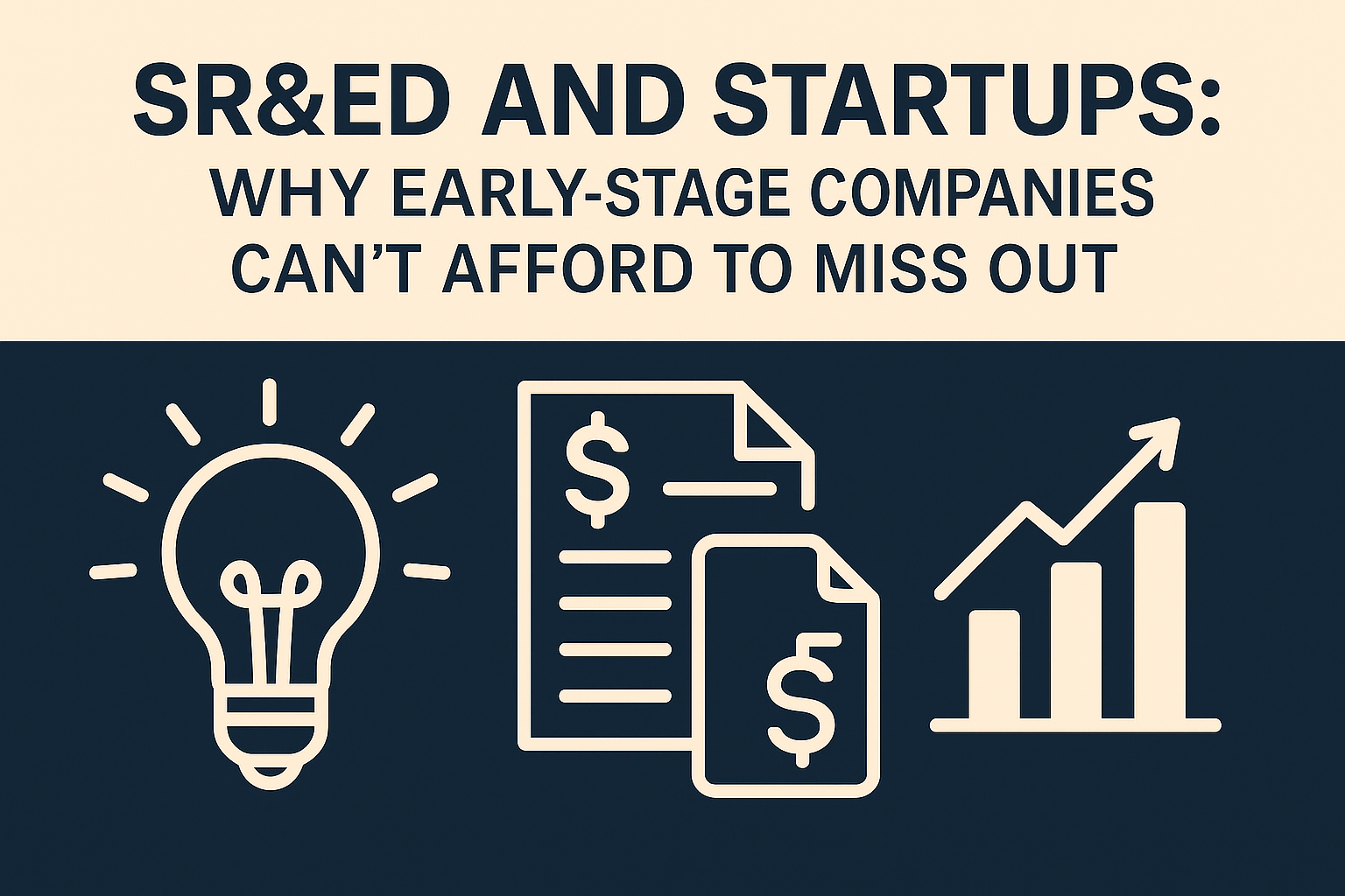 SR&ED and Startups: Why Early-Stage Companies Can’t Afford to Miss Out
